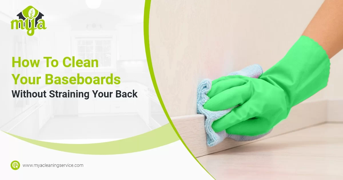 How To Clean Your Baseboards Without Straining Your Back